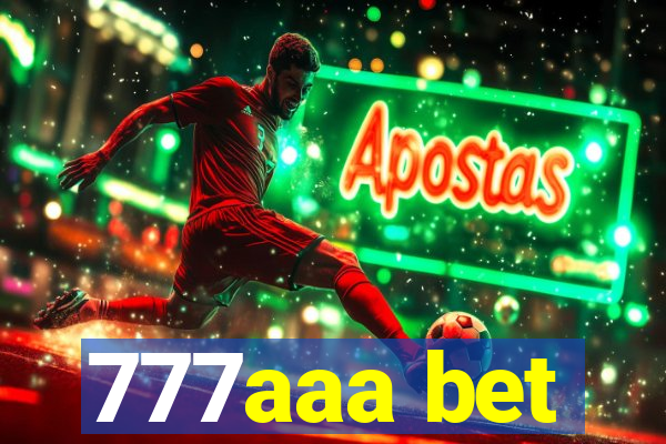 777aaa bet