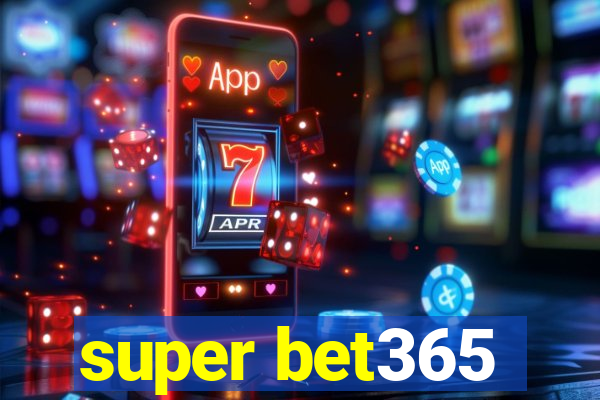 super bet365