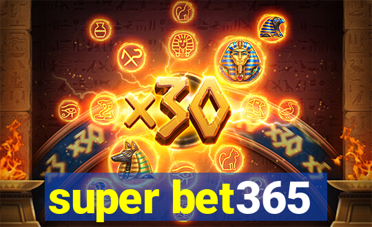 super bet365