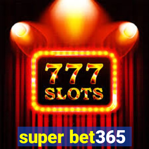 super bet365