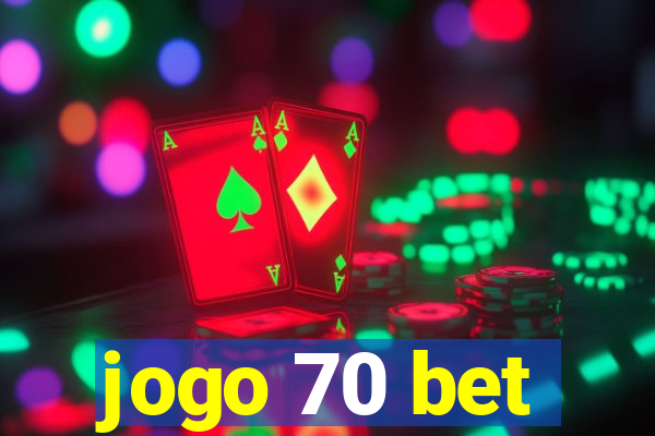 jogo 70 bet