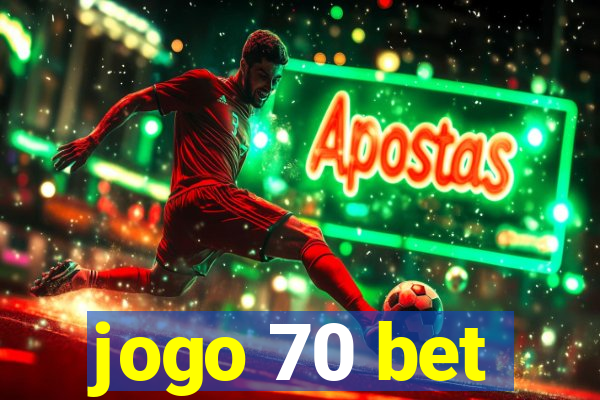 jogo 70 bet