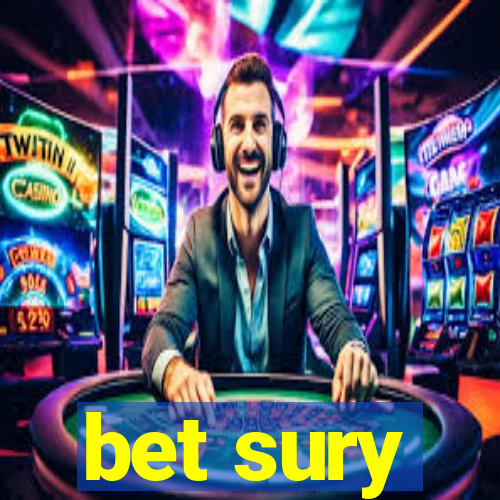 bet sury