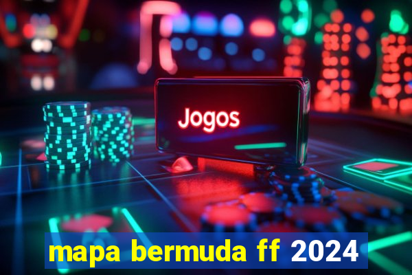 mapa bermuda ff 2024