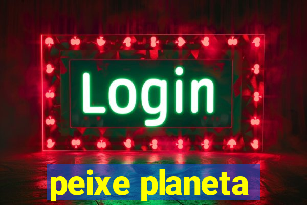 peixe planeta