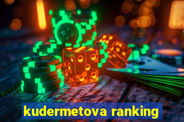 kudermetova ranking