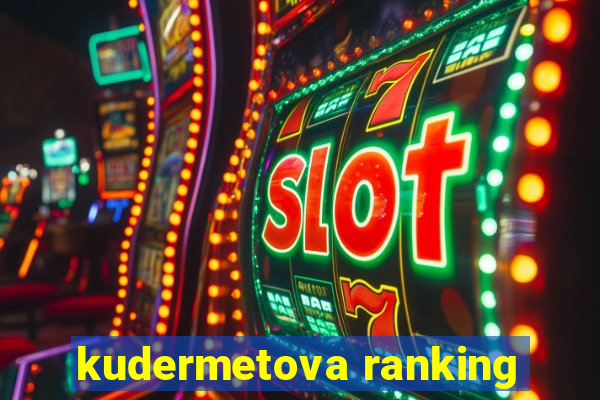 kudermetova ranking