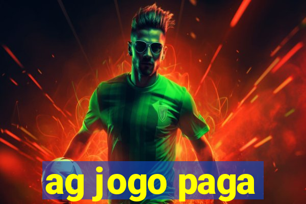 ag jogo paga