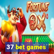 37 bet games