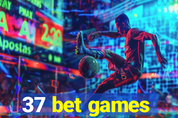 37 bet games