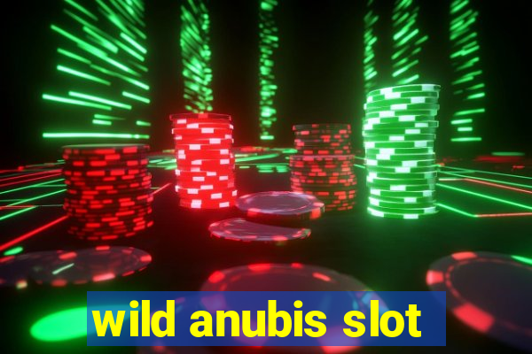 wild anubis slot