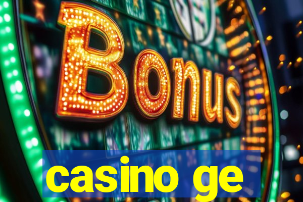 casino ge