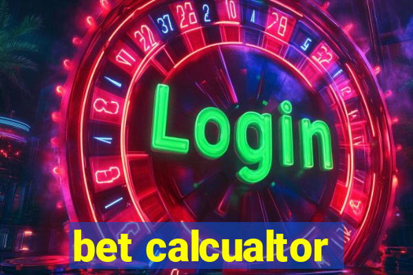 bet calcualtor