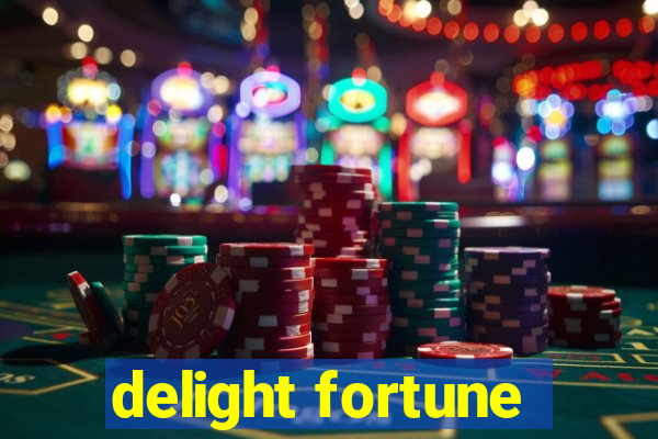 delight fortune