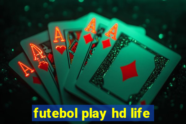 futebol play hd life