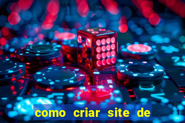 como criar site de apostas slots