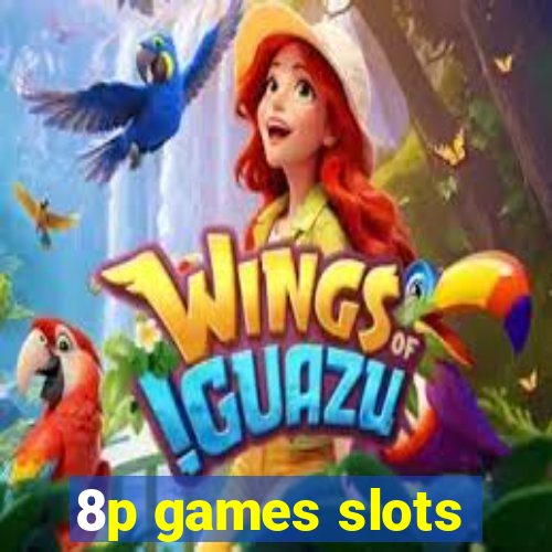 8p games slots