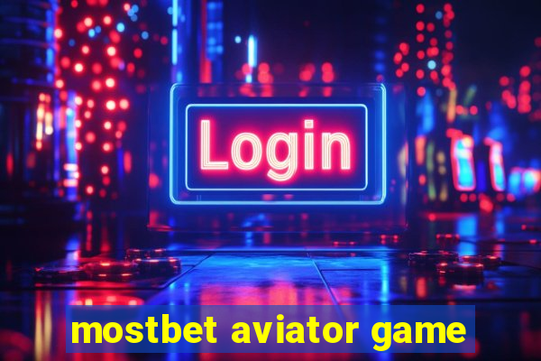 mostbet aviator game