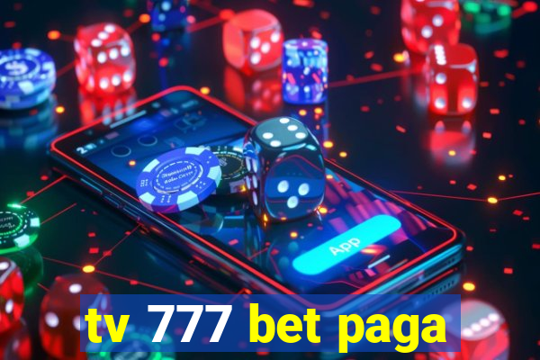 tv 777 bet paga