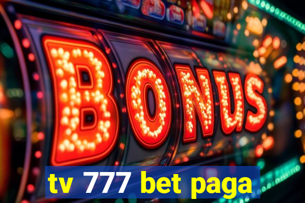 tv 777 bet paga