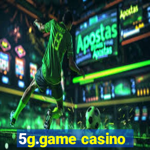 5g.game casino