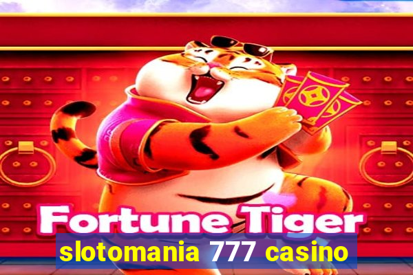 slotomania 777 casino