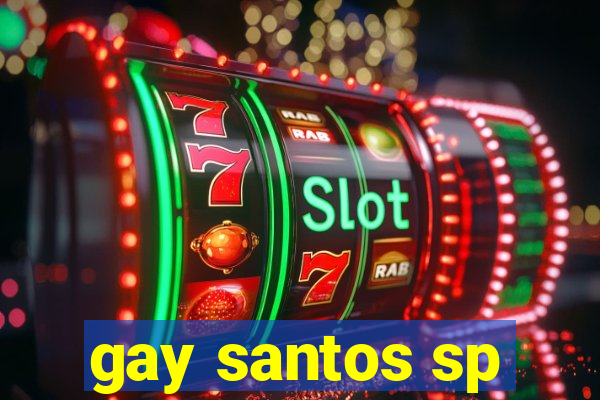 gay santos sp