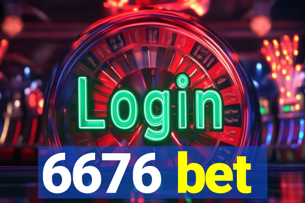 6676 bet