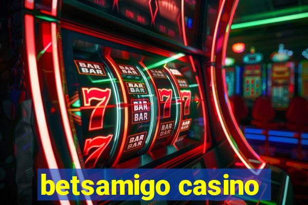 betsamigo casino