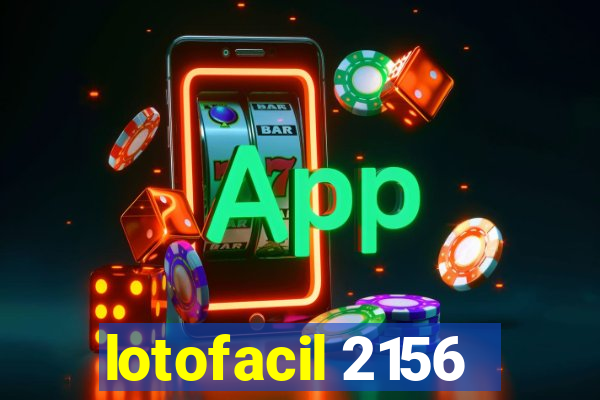 lotofacil 2156