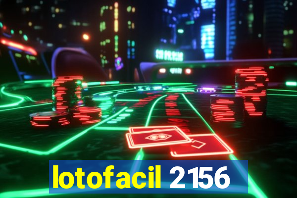 lotofacil 2156