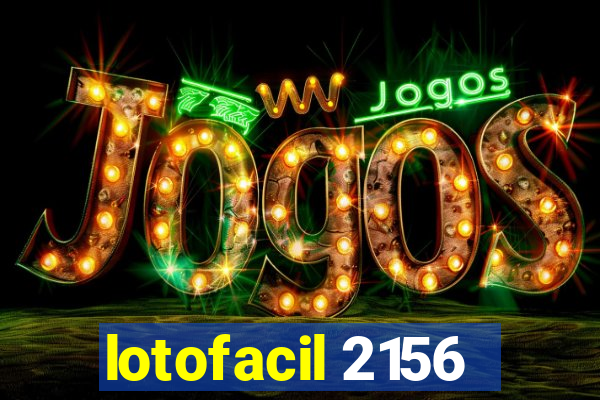 lotofacil 2156