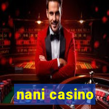 nani casino