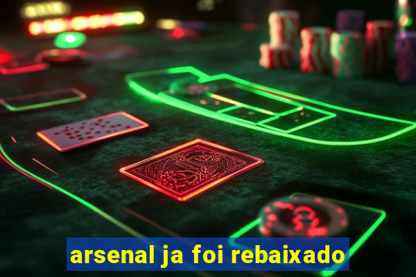 arsenal ja foi rebaixado