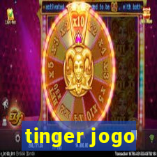 tinger jogo