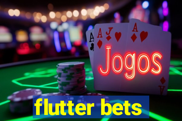 flutter bets