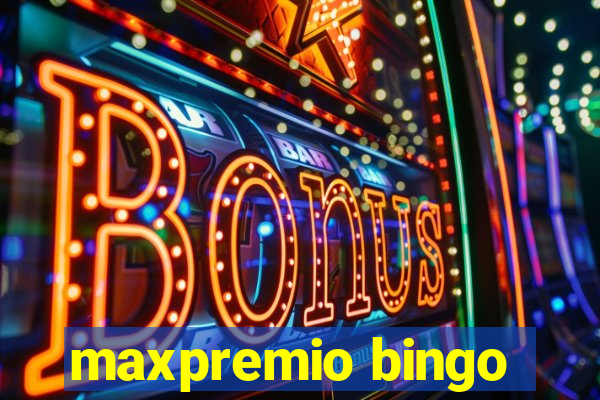 maxpremio bingo