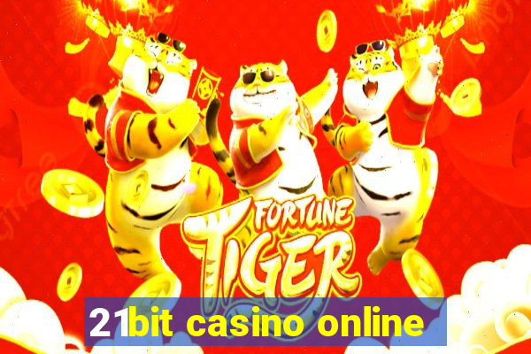 21bit casino online