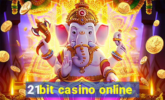 21bit casino online