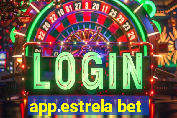 app.estrela bet