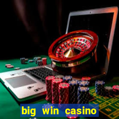 big win casino online slot