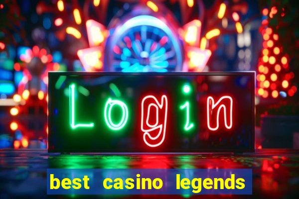 best casino legends 777 slots