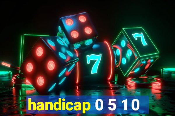 handicap 0 5 1 0