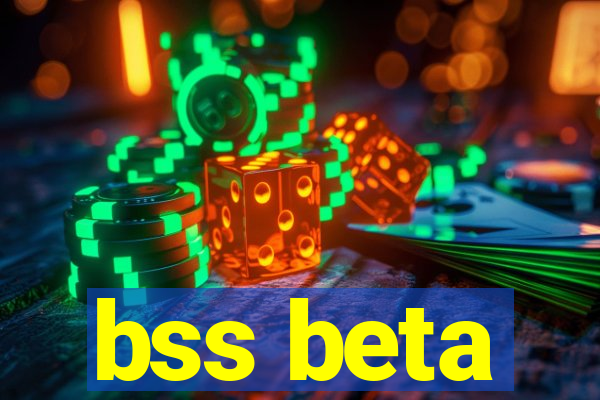 bss beta