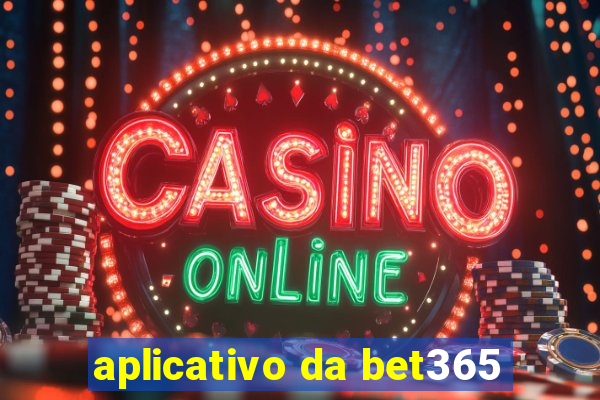 aplicativo da bet365