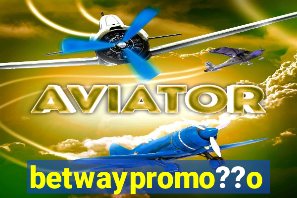 betwaypromo??o