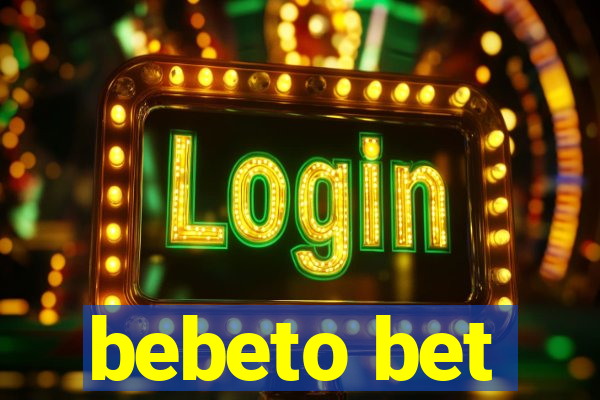 bebeto bet