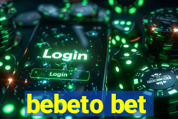 bebeto bet