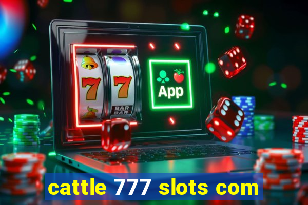 cattle 777 slots com