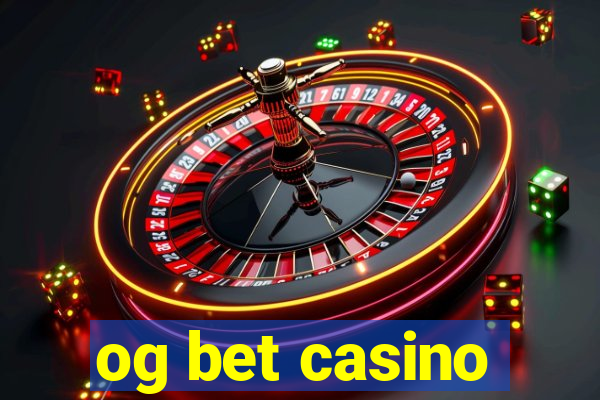 og bet casino